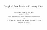 Surgical Problems in Primary Care - UCSF CME · Road Map for Our Journey •Gastrointestinal Problems/Acute Abdominal Pain •Preop/periop/postop care, wounds, and infections •Other