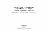 WATER HEATER SIZING GUIDE FOR ENGINEERSoldsizing.pvi.com/PV592 Sizing Guide 11-2011.pdfIf an installation should not have an adequate amount of hot water after proper use of the Guide,