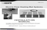 INSTALLATION MANUAL - King Electric Electrical Floor Heating Mat Installation Manual 3 General information Electric floor heating is a simple, economical way to warm any floor providing