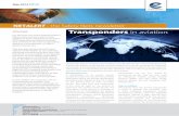 Transponders in aviation - Eurocontrol · Transponders in aviation Transponders are... A transponder is an avionic system located on board the aircraft that provides information about