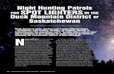Night Hunting Patrols FOR SPOt LiGH itERN tH E S Duck ... · Duck Mountain District OF Saskatchewan Written by Saskatchewan Conservation Officer Shawn Riabko N iGHt HUNtiNG has been