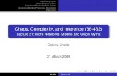 Chaos, Complexity, and Inference (36-462) - CMU …cshalizi/462/lectures/21/21.pdfErdos-Rényi Again˝ Watts-Strogatz Graphs Exponential Family Random Graphs Generative Models, Preferential