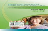 Manitoba’s Enhanced Driver’s Licence (EDL) and Enhanced ... · If you have any questions about this guide, ... Licence (EDL) and Enhanced Identification Card ... it is important