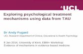 Exploring psychological treatment mechanisms using data ... · Exploring psychological treatment mechanisms using data from TAU ... Self-report results . fMRI results •(Long tables
