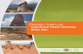 Brick Kiln Design Manual - weADAPT · Brick Kiln Design Manual . ... Induced as well as Natural Draft Zig-Zag kilns. ... all while meeting the high demand for building materials expected