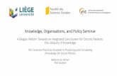 Knowledge, Organisations, and Policy Seminar A Belgian reform... · Knowledge, Organisations, and Policy Seminar ... •Detailed explanations about the process. Thank you for your