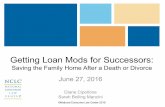 Getting Loan Mods for Successors - Home - National ... Point: The Client gets to decide whether or not to assume the mortgage • Not the servicer; not the mortgagee • Olson v. Etheride,