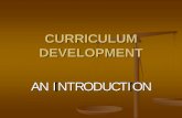 CURRICULUM DEVELOPMENT - Stellenbosch …academic.sun.ac.za/tsv/netact/nigerie-2012/pdfs...DEFINITION OF CURRICULUM The developmental process of constructing knowledge and experience