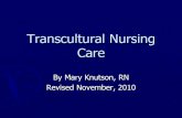 Transcultural Nursing Care - Welcome to Health Vista Nursing Care ... when doing umbilical cord care ... Use NANDA Diagnosis for Alterations in
