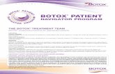 THE BOTOX TREATMENT TEAM - BOTOX ... Objective Each member of the BOTOX® (onabotulinumtoxinA) treatment team plays an important role in the patient journey. This module is designed