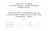 Swan Lake Hunting Plan 2012-april draft Lake Hunting Plan 2012 draft... · 1 1. INTRODUCTION This Hunting Chapter will be part of the overall Visitor Services Plan for Swan Lake National