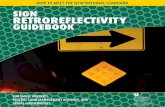SIGN RETROREFLECTIVITY GUIDEBOOK - … · FHWA-CFL/TD-09-005 September 2009 FOR SMALL AGENCIES, FEDERAL LAND MANAGEMENT AGENCIES, AND ... This toolkit will …
