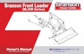 (BL25R Series) - Midway Sales · Part Illustractions included Branson Front Loader (BL25R Series) Owner’s Manual Branson Machinery LLC 2100 Cedartown hwy Rome, GA, 30161 Tel : …