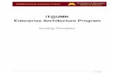 IT@UMN Enterprise Architecture ProgramIT@UMN Enterprise Architecture Program Key Actions 1.Need direct communication channels within all campuses and areas of the organization.