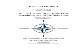 Allied Joint Doctrine for Air-Maritime Coordination (AJP … · nato standard ajp-3.3.3 allied joint doctrine for air-maritime coordination edition a version 1 december 2014 north