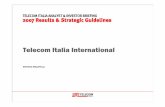 Telecom Italia International · Telecom Italia international footprint consistent with TLC market growth macro trends: ... TI France BBNed (The ... Telecom Italia and Telecom Italia