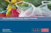 The English Plastic Bag Charge - Cardiff University · Attitudes towards the English plastic bag charge 20 ... The Diary Questionnaire 40 ... make more money.