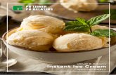 Velvet & Creamy Instant Ice Cream - PB Gelatins EN Instant Ice Cream Recipe.pdf · ©2016 BU Gelatins, part of Tessenderlo Group - info@pbgelatins.com Ingredients powder mix (for