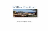 Villa Fotini Fotini 2 | P a g e villa-escapes.com ENTERTAINMENT 3 TV 3 WII 4 PLAYSTATION 2 4 IPOD /MP3 DOCKS 4 GAMES 4 INTERNET ACCESS 4 MOBILE PHONE 5 SECURITY 5 OUTSIDE 6 SNORKELLING