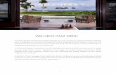 WELLNESS CASA MENU - Aman Resorts signature journeys begin with a foot ritual, holistic consultation to personalize your treatment, and a Palo Santo smudging ceremony and conclude