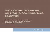 SMC REGIONAL STORMWATER MONITORING …socalsmc.org/wp-content/uploads/2017/01/Long-Beach.pdfSMC REGIONAL STORMWATER MONITORING COMPARISON AND ... bottles, check intakes and ... (6