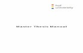Master Thesis Manual - Hochschule Hof · 2.1 Title Page ... As the final academic assignment, the master thesis needs to conform to a set of ... • Short problem statement