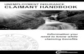 UNEMPLOYMENT INSURANCE CLAIMANT … INSURANCE CLAIMANT HANDBOOK Information you need to know while claiming benefits Using This Handbook This handbook explains what you need to know