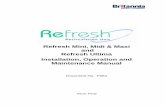 Refresh Mini, Midi  Maxi and Refresh Ultima Installation ...  Mini, Midi  Maxi and Refresh Ultima Installation, Operation and Maintenance Manual Document No. F054 Issue: Final