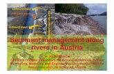 Sediment management along rivers in Austria · Sediment management along rivers in Austria I Helmut Habersack ... bank erosion etc. sediment transport, grain ... measurement / modelling