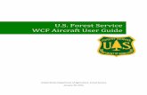 U.S. Forest Service WCF Aircraft User Guide - fs.fed.us · U.S. Forest Service WCF Aircraft User Guide ... • Section 4—Entry of Aircraft into the WCF Aircraft Program: ... 6 6