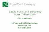 Liquid Fuels and Electricity from IT-Fuel Cells Library/Events/2015/2015sofc/Willman.pdf · Liquid Fuels and Electricity from IT-Fuel Cells ... Electrochemical Gas -to-liquid cell