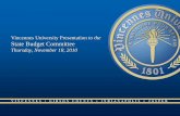 Vincennes University Presentation to the State Budget ... · Vincennes University Presentation to the State Budget Committee ... Employer Share $ 4,021 ... No Extracurricular Activities.