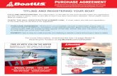 BoatUS Purchase Agreementmy.boatus.com/consumer/Forms/boatus-purchase-agreement-form.pdfof Sale document to finalize the sale and assist in title and registration of your boat. TITLING