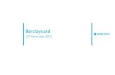 Barclaycard. Businesses. Consumers Businesses. Consumers Paying Consumers Businesses Paying Businesses. Barclaycard is a …