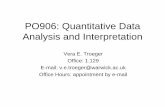 PO906: Quantitative Data Analysis and Interpretation · Quantitative Data Analysis Descriptive statistics: description of central variables by statistical measures such as median,