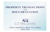 PROPERTY TRANSACTIONS - A.R.Guptaargupta.com/pdf/IMPORTANT LEGAL PROPERTY DOCUMENTS.pdf · Property transactions refers to transactions relating to property by which some ... •Gift