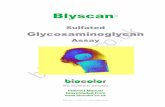 Blyscan - Biocolor Ltd · three or more letters in sequence from ‘glycan’ we found ‘blyscan’. ... Assay Kit Components 2 ... Cellular sGAG Content (a) Wash cells with PBS