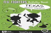 FLU FIGHTERS FLU FIGHTERS - Texas Department of …dshs.texas.gov/.../txflu/fighters/FluFighters-ActivityBook.pdf · FLU FIGHTERS FLU FIGHTERS I wash my ... draw a line to the picture