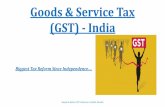 Goods & Service Tax (GST) - India - Sampat & Mehtasampatmehta.com/Image/GST_Presentation_29_May_2017.pdf · Goods & Service Tax (GST) - India Biggest Tax Reform Since ... guest house