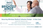 Securing Wireless Medical Infusion Pumps A Use Case€¦ ·  · 2017-07-20Securing Wireless Medical Infusion Pumps ... trusted cloud computing, ... – SP 800-53: Security Controls