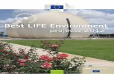 Best LIFE Environment Projects 2012 - European Commissionec.europa.eu/.../lifepublications/bestprojects/documents/bestenv12.pdf · A total of 13 LIFE Environment projects received