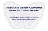Indian Child Welfare Act Practice Issues for Child Child Welfare Act Practice Issues for Child Advocates ... Sterilization of Indian Women 1960’s ... Child Welfare League of America