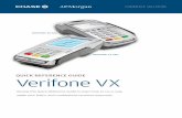 QUICK REFERENCE GUIDE Verifone VX - Chase … VX 520 VERIFONE VX 680 QUICK REFERENCE GUIDE Verifone VX Review this Quick Reference Guide to learn how to run a sale, settle your batch,