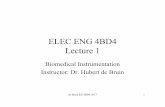 ELEC ENG 4BD4 Lecture 1 - McMaster University 4BD4/EE 4BD4 2017... · ELEC ENG 4BD4 Lecture 1 ... and rehabilitation areas of medicine. de Bruin EE 4BD4 2017. Course Information ...