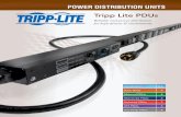 Power Distribution Units - Tripp Lite PDUs Lite PDUs Reliable rack power distribution for high-density IT environments. Introduction 2-3 Basic PDUs 4 Metered PDUs 5 Monitored PDUs