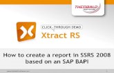 How to create a report in SSRS 2008 based on an SAP BAPItheobald-software.com/files/Product/Xtract-RS/ClickThrough-Xtract... · How to create a report in SSRS 2008 based on an SAP