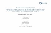 The Product Development Section Presents Underwriting Issues & Innovation Seminar · The Product Development Section Presents Underwriting Issues & Innovation Seminar July 31-August