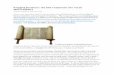 Reading Scripture: the Old Testament, the Torah and … Scripture: the Old Testament, the ... I find the diversity in ideas about approaching the Bible to be enriching ... the Old