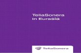 TeliaSonera in Eurasia - teliacompany.com · International research shows that in developing markets, a 10 percent increase ... TeliaSonera Eurasia today Whereas previously, SIM-cards