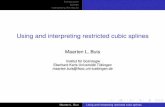 Using and interpreting restricted cubic splines - Maarten … · Introduction Splines Interpreting the results Using and interpreting restricted cubic splines Maarten L. Buis Institut